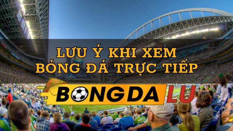 Bong Da Lu - Xem bóng đá trực tuyến miễn phí không bị chặn