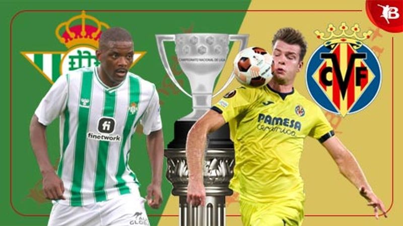 Phân Tích Phong Độ Gần Đây Của Real Betis và Villarreal