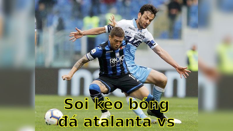 <strong>Soi kèo bóng đá Atalanta vs Lecce</strong> - 20:00 ngày 27/04 - Serie A
