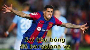 Soi kèo bóng đá Barcelona vs Mallorca - 07:00 ngày 23/04 - La Liga