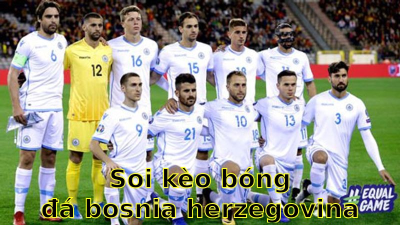Soi kèo bóng đá Bosnia-Herzegovina vs San Marino - 20:00 ngày 07/06/2025 - Vòng loại World Cup