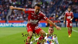 Soi kèo bóng đá Brest vs Monaco - 00:00 ngày 06/04 - Ligue 1