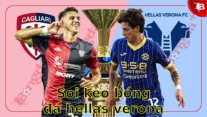 Soi kèo bóng đá Hellas Verona vs Cagliari - 20:00 ngày 27/04 - Serie A