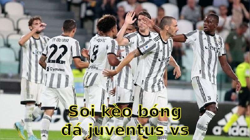 Soi kèo bóng đá Juventus vs Monza - 20:00 ngày 27/04 - Serie A