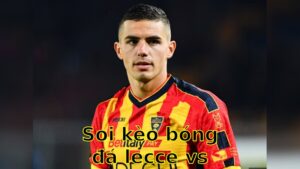 Soi kèo bóng đá Lecce vs Como - 20:00 ngày 19/04 - Serie A