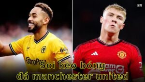 Soi kèo bóng đá Manchester United vs Wolverhampton Wanderers - 20:00 ngày 20/04 - Ngoại hạng Anh