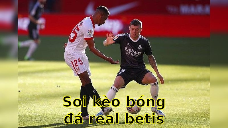 Soi kèo bóng đá Real Betis vs Sevilla - 02:00 ngày 31/03 - La Liga