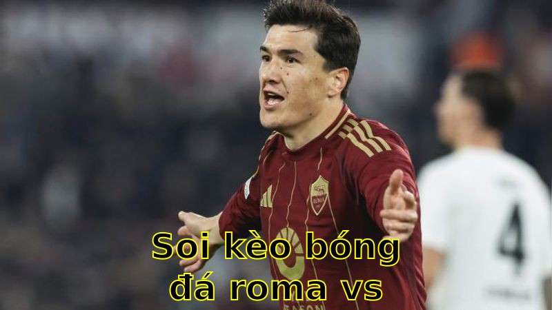 Soi kèo bóng đá Roma vs Hellas Verona - 01:45 ngày 20/04 - Serie A
