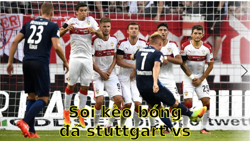 Soi kèo bóng đá Stuttgart vs Heidenheim - 01:30 ngày 26/04 - Bundesliga