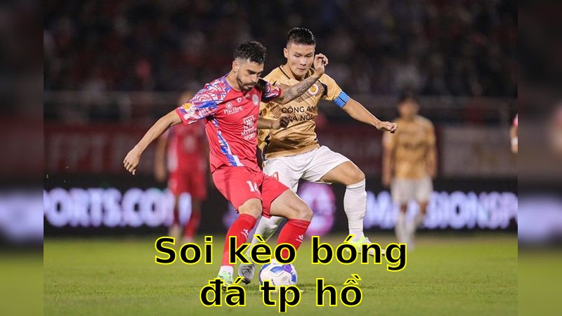 Soi kèo bóng đá TP Hồ Chí Minh vs Hồng Lĩnh Hà Tĩnh - 19:15 ngày 25/04 - V.League 1