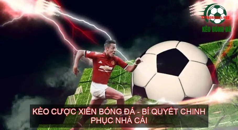 keo cuoc xien bong da 68d7b602540d4