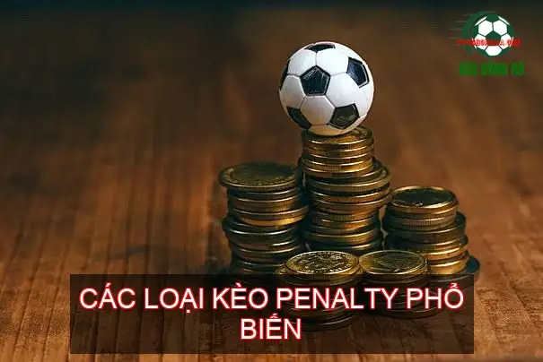Kèo Penalty Bóng Đá - Bí Mật Cá Cược & Phân Tích Chuyên Sâu 4 Các Loại Kèo Penalty Phổ Biến